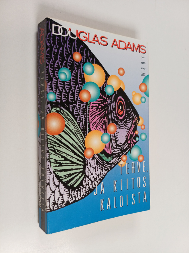 Douglas Adams : Terve, ja kiitos kaloista