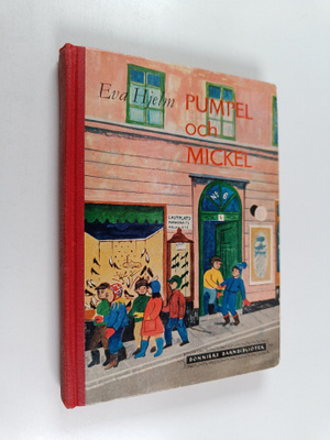 Eva Hjelm : Pumpel och Mickel