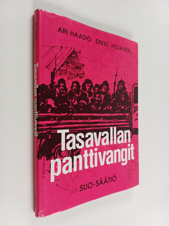 Ari Haasio ym. : Tasavallan panttivangit : evakuoimatta j...