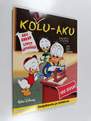 Walt Disney : Koulu-Aku : Aku Ankan lyhyt oppimäärä : sar...