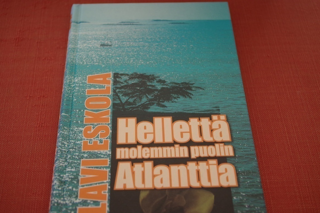 Olavi Eskola: Hellettä molemmin puolin Atlanttia (2006)