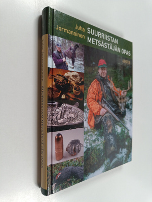Juha Jormanainen : Suurriistan metsästäjän opas