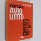 Lena Levine : Nykyajan avioliitto : käytännöllisiä neuvoj... - pikkukuva 1