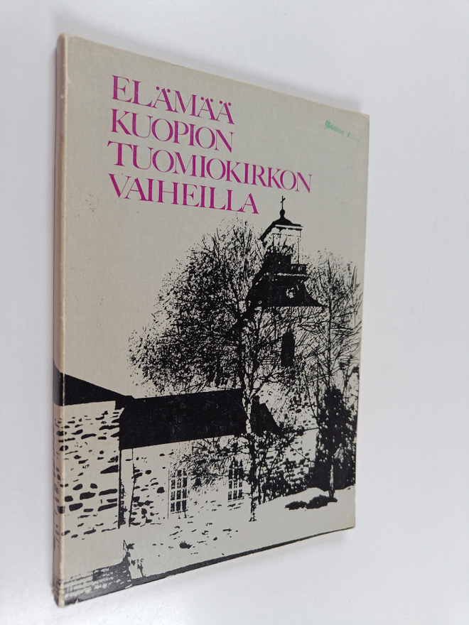 Elämää Kuopion tuomiokirkon vaiheilla