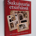 Reino Rasilainen : Sukujuuria etsimässä - pikkukuva 1