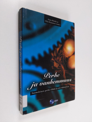 Perhe ja vanhemmuus : suomalainen perhe-elämä ja sen tuke...
