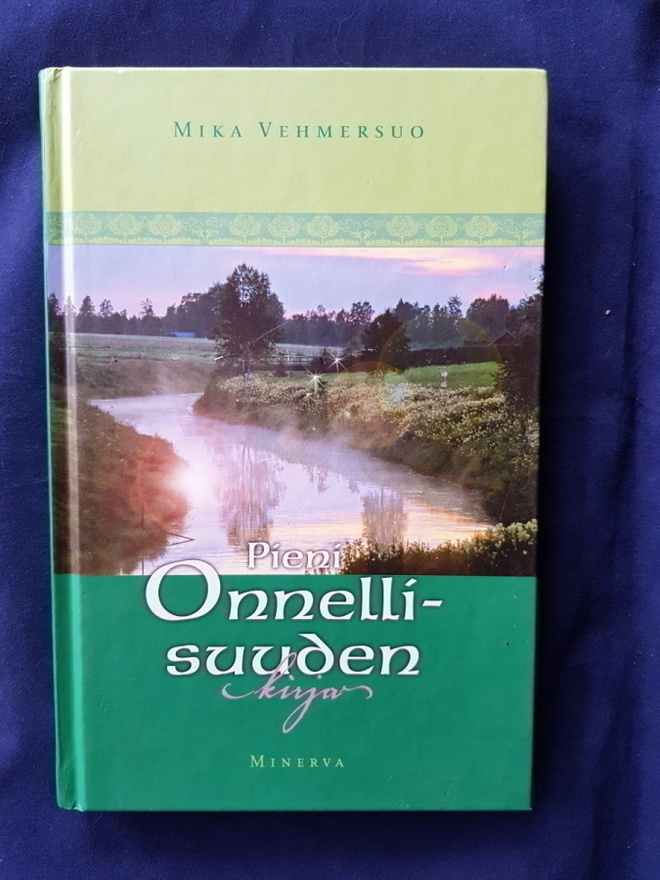 Vehmersuo, Mika: Pieni onnellisuuden kirja