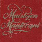 Muistojen Mantovani. 91 unohtoumatonta sävelmää. 4 kasettia. - pikkukuva 1