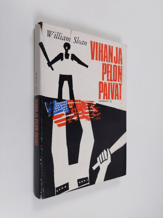 William Sloan : Vihan ja pelon päivät