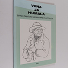 Erkki Tanttu : Viina ja humala : Erkki Tantun sananparsik... - pikkukuva 1