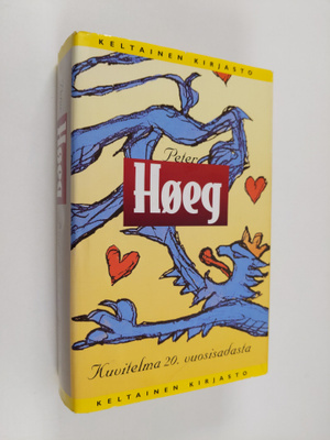 Peter Hoeg : Kuvitelma 20. vuosisadasta