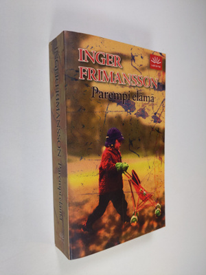 Inger Frimansson : Parempi elämä
