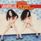 Locatellis • Girls Just Want To Have Fun CD-Single - pikkukuva 1