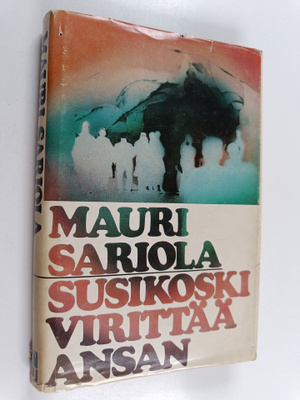 Mauri Sariola : Susikoski virittää ansan