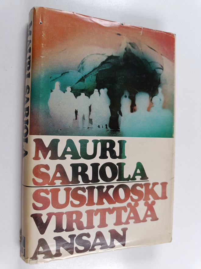 Mauri Sariola : Susikoski virittää ansan