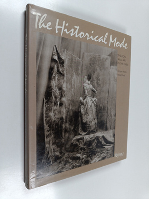 Richard Martin : The historical mode : fashion and art in...