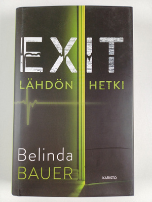 Belinda Bauer : Exit : lähdön hetki