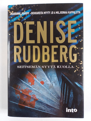 Denise Rudberg : Seitsemän syytä kuolla