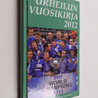 Markku Siukonen : Urheilun vuosikirja 2012 - pikkukuva 1