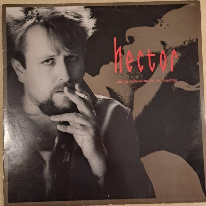 HECTOR : LAULUJA RAKASTAMISEN VAIKEUDESTA   LP