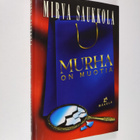 Mirva Saukkola : Murha on muotia : jännitysromaani - pikkukuva 1