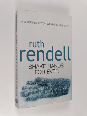 Ruth Rendell : Shake hands for ever
