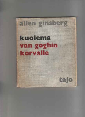 Ginsberg,Allen: Kuolema Van Goghin korvalle,Tajo 1963,sid,1p