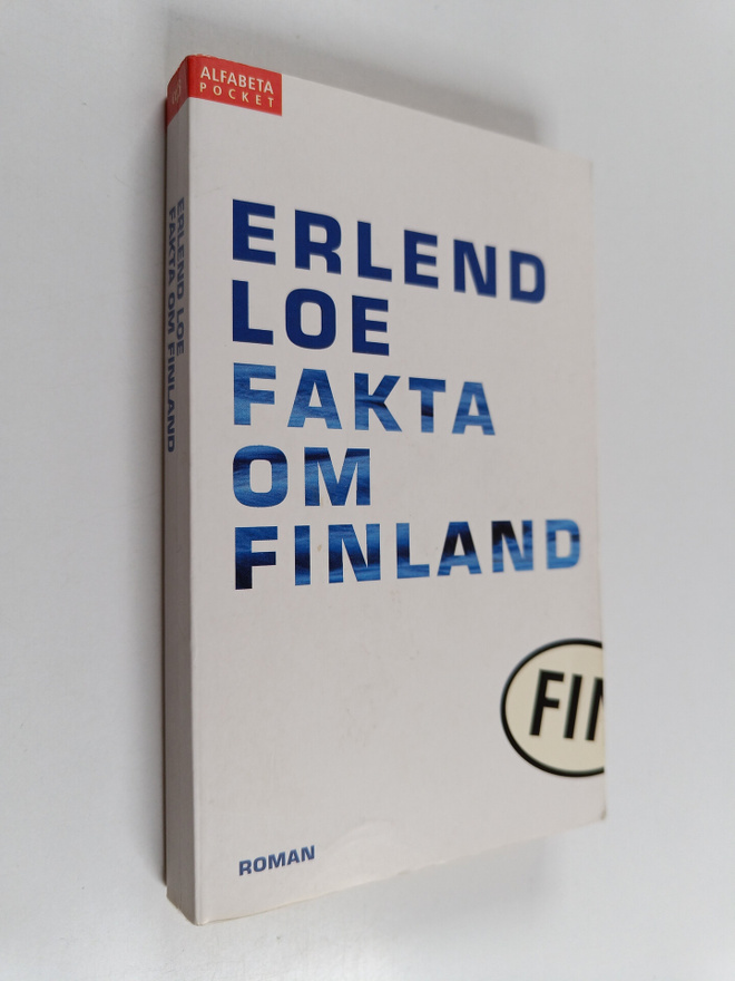 Erlend Loe : Fakta om Finland : roman