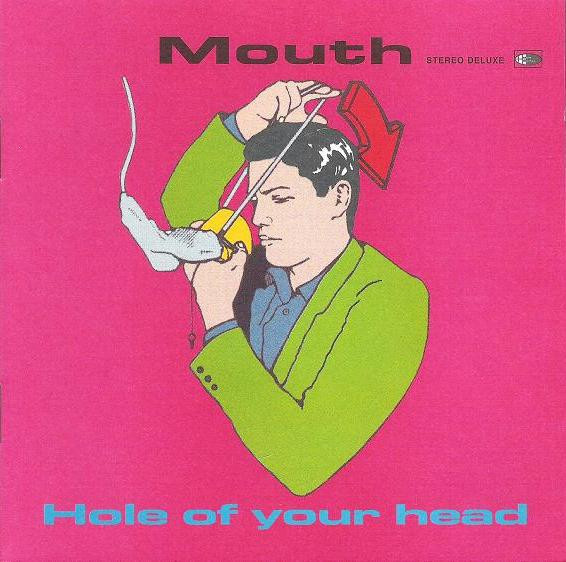 MOUTH : Hole of your head