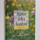 Ajatus joka kantaa ilossa ja onnessa - pikkukuva 1