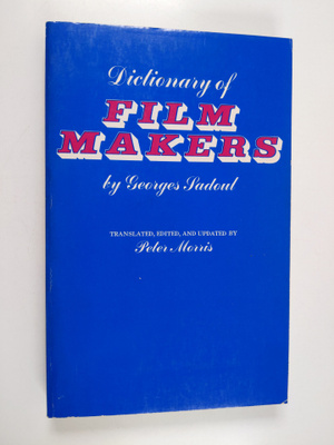Georges Sadoul : Dictionary of Film Makers