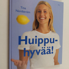 Tina Nordström : Huippuhyvää! : 55 tv-ohjelmasta tuttua r... - pikkukuva 1