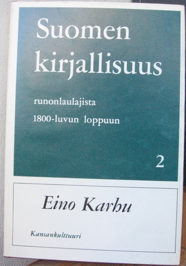 Eino Karhu: Suomen kirjallisuus. Osa 2. 357 s.