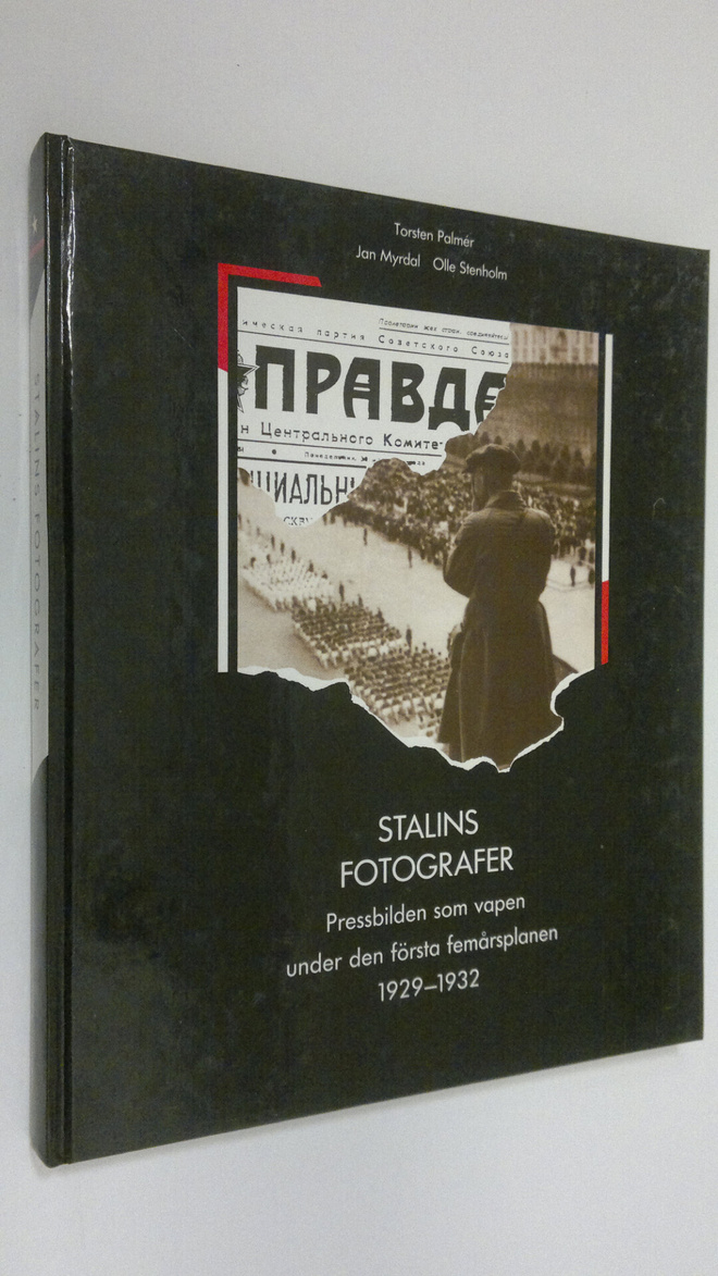 Torsten Palmer : Stalins fotografer : pressbilden som vap...