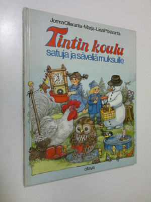 Jorma Ollaranta : Tintin koulu : satuja ja säveliä muksuille