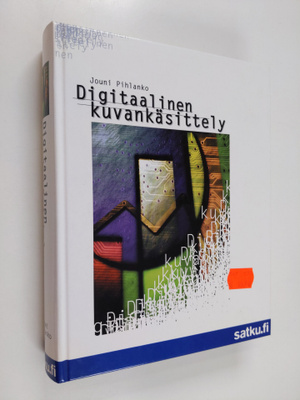 Jouni Pihlanko : Digitaalinen kuvankäsittely