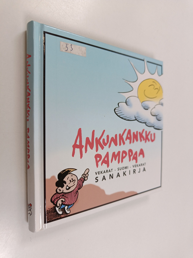 Juhani (toim.) Töytäri : Ankunkankku pamppaa : vekarat-su...