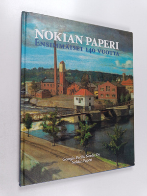 Nokian paperi Georgia-Pacific Nordic Oy 1865-2005 : ensim...