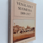 Pauli (toim.) Kurkinen : Venäläiset Suomessa 1809-1917 - pikkukuva 1