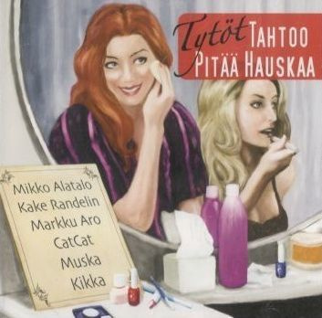 Tytöt Tahtoo Pitää Hauskaa  -  CD