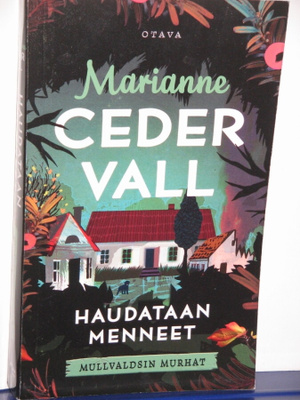 Marianne Cedervall : HAUDATAAN MENNEET