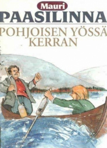 Mauri Paasilinna - Pohjoisen yössä kerran