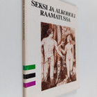 Veli (toim.) Toukomies : Seksi ja alkoholi Raamatussa - pikkukuva 1