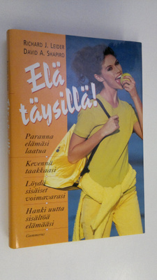 Richard J. Leider : Elä täysillä!