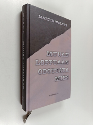 Martin Walser : Muuan loppuaan odottava mies
