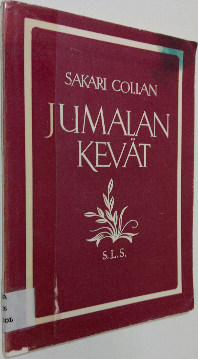 Sakari (koonn.) Collan : Jumalan kevät : lehtiä nykypäivi...