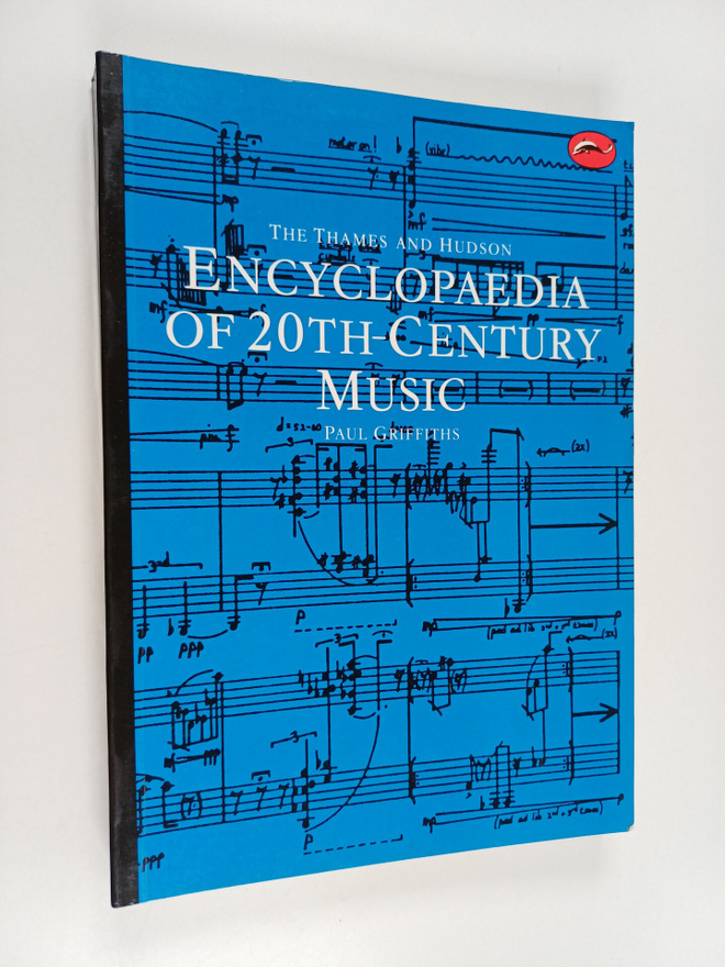 Paul Griffiths : The Thames and Hudson Encyclopaedia of 2...