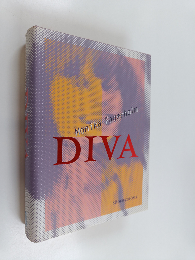 Monika Fagerholm : Diva : en uppväxts egna alfabet med do...