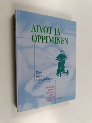 Timo ym. Ahonen : Aivot ja oppiminen : kliinistä lasten n...