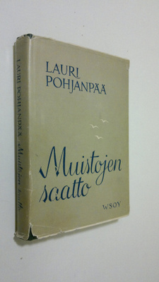 Lauri Pohjanpää : Muistojen saatto : kappaleita muistojen...